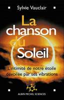 La Chanson du soleil, L'intimité de notre étoile dévoilée par ses vibrations