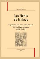 124, Les Héros de la farce, Répertoire des comédiens-farceurs des théâtres parisiens (1612-1686)