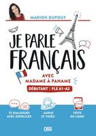 Je parle français avec Madame à Paname, Débutant - FLE A1-A2