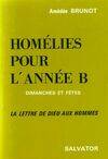 Homélies pour l'année..., [3], Année B, Homélies pour l'année B, la lettre de Dieu aux hommes