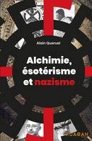 Alchimie, ésotérisme et nazisme