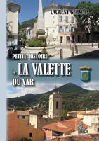 Petite Histoire de La Valette du Var