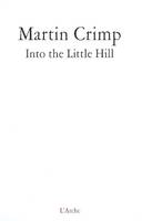 Into the Little Hill