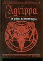 L'Agrippa, le grimoire des anciens Bretons - histoire et pouvoir du livre secret, histoire et pouvoir du livre secret