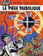 Les aventures de Blake et Mortimer., 9, Le piège diabolique