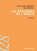 Les psychoses de l'adulte