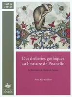 Des droleries gothiques au bestiaire de pisanello