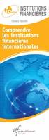 Institutions financières, comprendre les institutions financières internationales