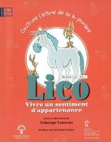 CONSTRUIRE L'ESTIME DE SOI A L'ECOLE PRIMAIRE C2-V1 : LICO VIVRE UN SENTIMENT D'APPARTENANCE, Volume 1, Lico, vivre un sentiment d'appartenance