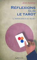 Réflexions sur le tarot, l'innocence du sujet