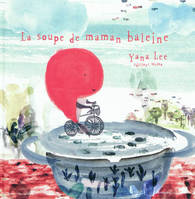 SOUPE DE MAMAN BALEINE (LA)