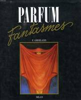 Parfum fantasmes