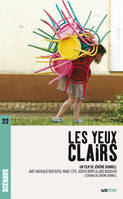 Les Yeux clairs (scénario du film)