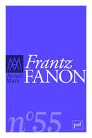 Actuel Marx 2014, n° 55, Frantz Fanon