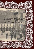 Les Alpes-Maritimes, les 163 communes