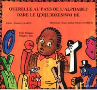 Querelle au pays de l'alphabet, À partir de 6 ans