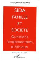 Sida, famille et société, Questions fondamentales d'éthique