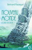 1, Le dieu du delta / Le nouveau monde