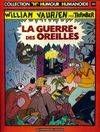 [2], William Vaurien : La guerre des oreilles