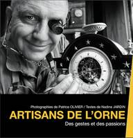 Artisans de l'Orne, Des gestes et des passions