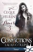 3, Convictions, Ce que veulent les âmes, T3