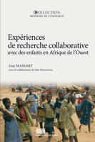 Expériences de recherche collaborative avec des enfants en Afrique de l'Ouest, Voies et enjeux