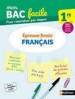 Français 1re - Mon BAC facile - Epreuve finale - Enseignement commun Première - Préparation à l'épreuve du Bac 2022 - EPUB