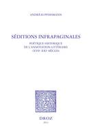 Séditions infrapaginales : poétique historique de l'annotation littéraire (XVIIe-XXIe siècles)