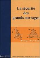 La sÃ©curitÃ© des grands ouvrages : Hommage Ã  Pierre Londe, hommage à Pierre Londe, [19 octobre 2000]