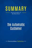 Summary: The Automatic Customer, Review and Analysis of Warrillow's Book