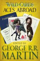 WILD CARDS T.04 ACES ABROAD