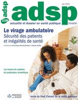 Le virage ambulatoire : sécurité des patients et inégalités de santé - n° 118, Les travers du système de publication scientifique