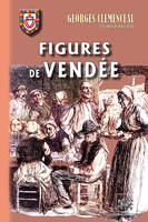 Figures de Vendée, (eaux-fortes de Charles Huard)