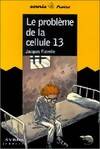 Le problème de la cellule 13