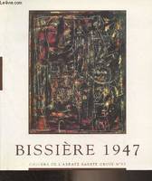 Cahiers de l'Abbaye Sainte-Croix, N°82 - Bissière 1947 - 