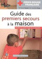 Guide des premiers secours à la maison, Prévenir les risques et agir en cas d'accident