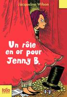 Les aventures de Jenny B., Un rôle en or pour Jenny B.