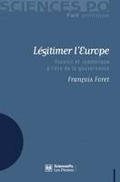 Légitimer l'Europe, Pouvoir et symbolique à l'ère de la gouvernance