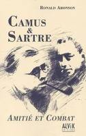 Camus et Sartre / amitié et combat