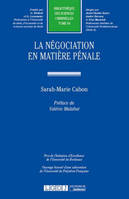 LA NEGOCIATION EN MATIERE PENALE - PRIX DE L'INITI