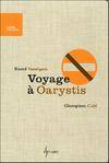 Voyage à Oarystis Vaneigem, Raoul and Caiti, Giampiero, roman
