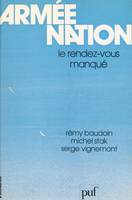 Armée, nation, Le rendez-vous manqué