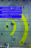 Langage et société, n° 167/2019, Discours numériques natifs. Des relations sociolangagières connectées