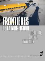 Frontières de la non-fiction, Littérature, cinéma, arts