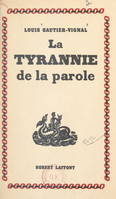 La tyrannie de la parole