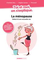 Toi et Moi on s'explique - La ménopause