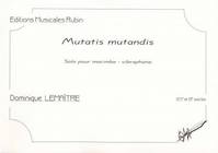 Mutatis mutandis, Solo pour marimba-vibraphone