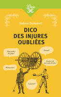 Dico des injures oubliées, « FOUTREBLEU ! ABATTEUR DE QUILLES ! MARPAUD ! SALISSON »