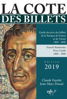 La cote des billets, Guide des prix des billets de la banque de france et du trésor, 1800-2000