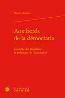 Aux bords de la démocratie, Contrôle des frontières et politique de l'hospitalité